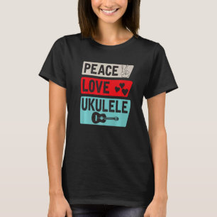 Vrede Liefde Ukulele Gitaarspeler Ukulele Speler I T-shirt