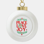 Vrede Liefde Vreugde Kerstmis Feestelijke Vakantie Keramische Bal Ornament (Voorkant)