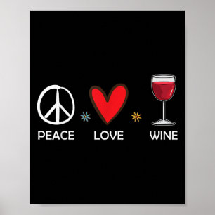 Vrede Liefde Wijn Grappige Wijn Liefhebber Gift Vo Poster