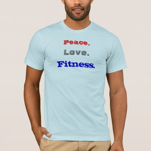 Vrede, liefje, fitness. t-shirt (Voorkant)