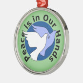 Vrede ligt in onze handen metalen ornament (Links)