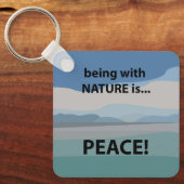 Vrede met Natuur is vrede Sleutelhanger (Voorkant)