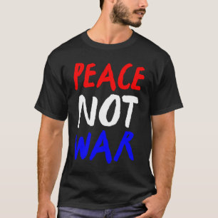 Vrede niet oorlog rood wit blauw t-shirt