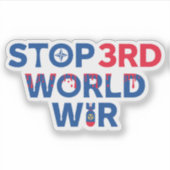Vrede om de Derde Wereldoorlog te voorkomen Sticker (Voorkant)