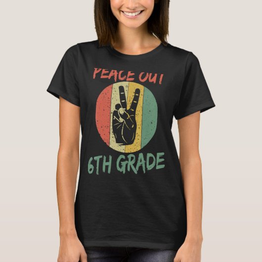 Vrede Uit 6e klas Einde van het schooljaar Leraar T-shirt (Voorkant)