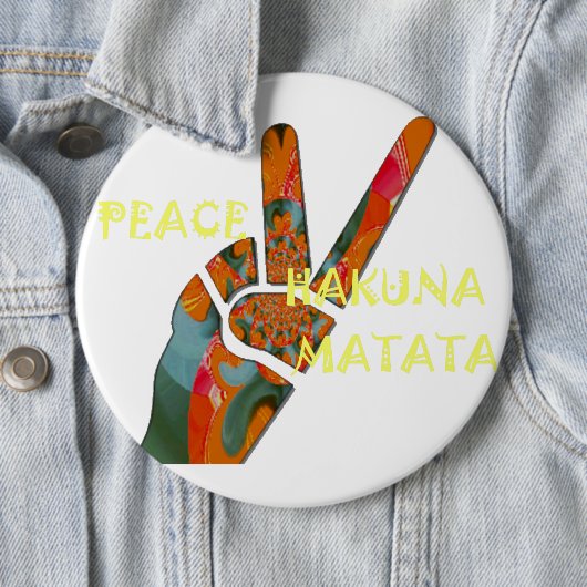 Vrede uit: Hakuna Matata Vibes Sign Ronde Button 6,0 Cm (In situ)