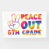 Vrede Uit Zesde Grade Tie Dye Laatste Dag 6e Grade Spandoek (Horizontaal)