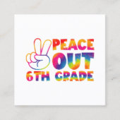 Vrede Uit Zesde Grade Tie Dye Laatste Dag 6e Grade Vierkante Visitekaartje (Voorkant)