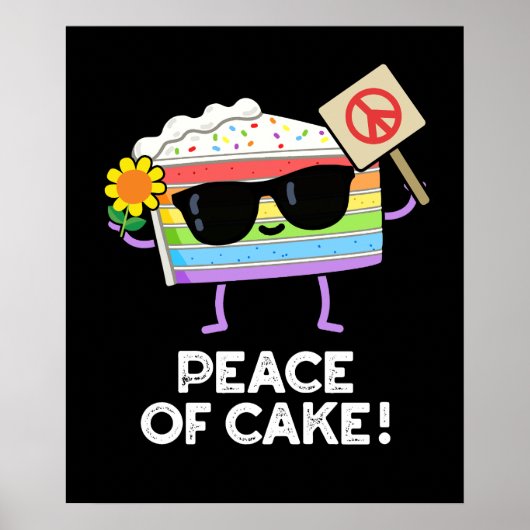 Vrede van Cake Funny Food Pun Dark BG Poster (Voorkant)