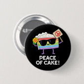 Vrede van Cake Funny Food Pun Dark BG Ronde Button 5,7 Cm (Voorkant /achterkant)