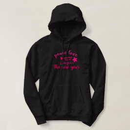 VREDE VERLIEZEN EN LAUGHTER IN HET NIEUWE JAAR HOODIE