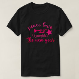 VREDE VERLIEZEN EN LAUGHTER IN HET NIEUWE JAAR T-SHIRT