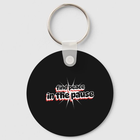 Vrede vinden in de Pauze Sticker Sleutelhanger (Voorkant)
