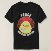 Vrede was nooit een optie - Duck met Knife Duck W T-shirt (Design voorkant)