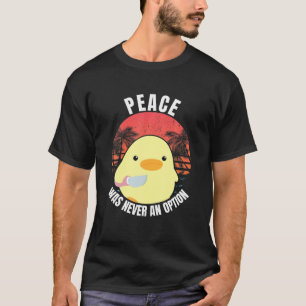 Vrede was nooit een optie - Duck met Knife Duck W T-shirt