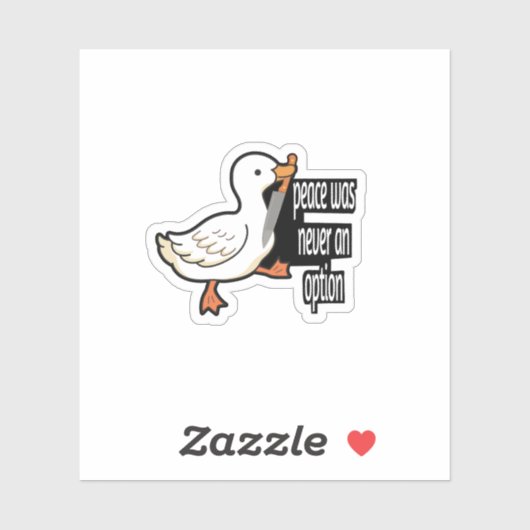 Vrede was nooit een optie voor Goose Funny Sticker (Vel)