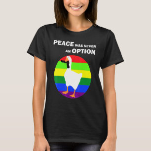 Vrede wat nooit een optie is met Pistool Ho T-shirt