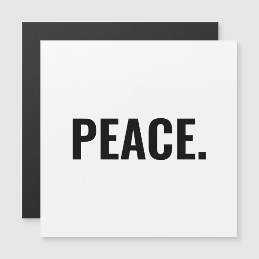 Vrede witte en zwarte tekst minimalistische magnee (Voorkant / Achterkant)