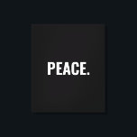 Vrede zwart-wit tekst minimalistische anti-oorlog canvas afdruk<br><div class="desc">Vrede zwart-wit tekst minimalistische anti-oorlog eenvoudige moderne elegante Canvas Print. Aangepaste witte tekst op zwarte achtergrond.</div>
