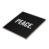 Vrede zwart-wit tekst minimalistische anti-oorlog tegeltje (Zijkant)