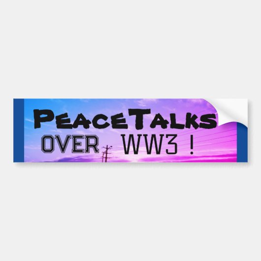 Vredesbesprekingen over WW3! Bumpersticker (Voorkant)