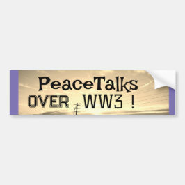 Vredesbesprekingen over WW3! Bumpersticker