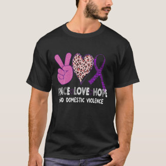 Vredesliefde Hoop Binnenlands Geweld Bewustmaking T-shirt