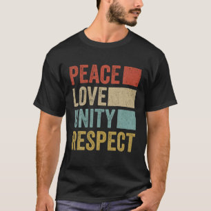 Vredesliefdesrespect voor eenheid t-shirt