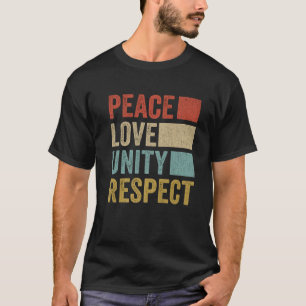 Vredesliefdesrespect voor eenheid t-shirt