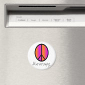 Vredessymbool "Alles wat we zijn gezegde" Magneet (Insitu (Vaatwasser))