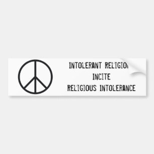 Vredesteken, intolerante religiesInciteReligious.. Bumpersticker