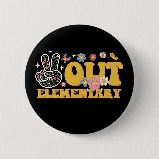 Vreedzaam Elementair Groovy Laatste Schooldag Ronde Button 5,7 Cm (Voorkant)