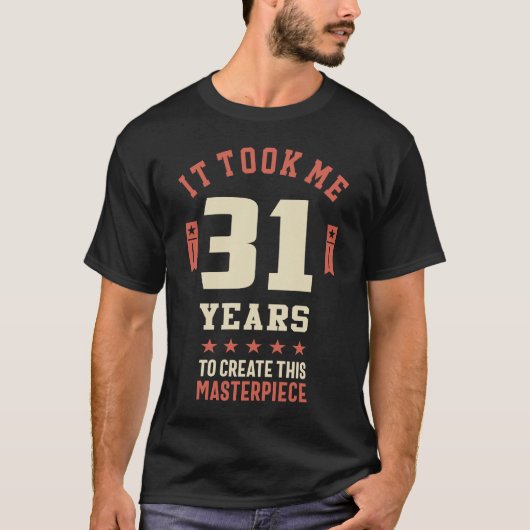 Vreemd 31 jaar oude Joke T-Shirt 31ste verjaardag (Voorkant)