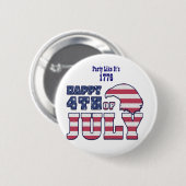 Vreemd 4 juli - citaat - partij zoals haar 1776 ronde button 5,7 cm (Voorkant /achterkant)