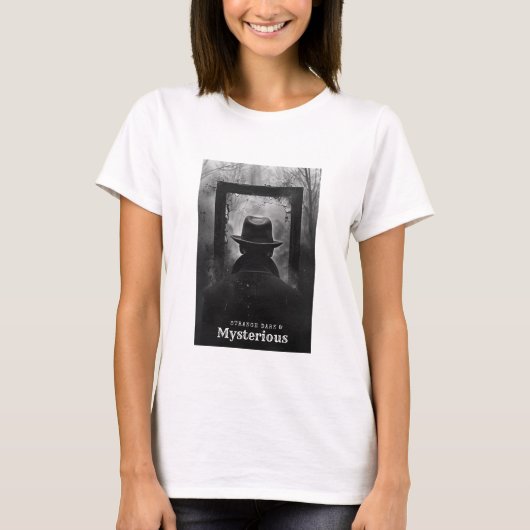 Vreemd donker en mysterieus t-shirt (Voorkant)