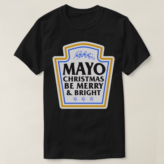 Vreemd kerstfeest met pun Mayo Kerstmis T-shirt (Design voorkant)