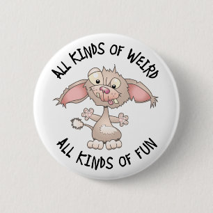 Vreemd, maar vun Dog Ronde Button 5,7 Cm