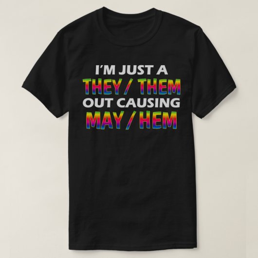Vreemd, niet bindend.. ze veroorzaken Mayhem helem T-shirt (Design voorkant)