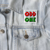 Vreemd om de nummer één grappige knoop badge speld vierkante button 5,1 cm (In situ)