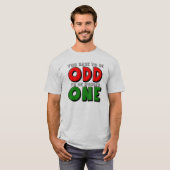 Vreemd om de nummer één grappige T-shirt te zijn (Voorkant volledig)