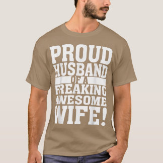 Vreemd trotse man van een geweldige vrouw. t-shirt