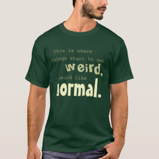 Vreemd zoals normaal - jaren '90 t-shirt