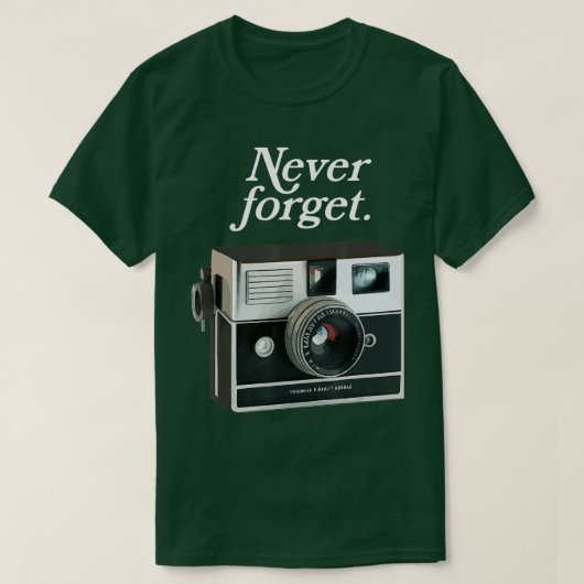 Vreemde  camera Vergeet nooit foto van Retro T-shirt (Design voorkant)