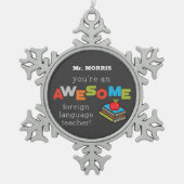 Vreemde dag van taalonderwijzers, Geweldige Tin Sneeuwvlok Ornament (Voorkant)