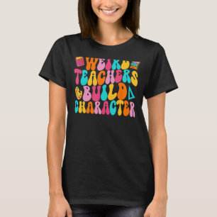 Vreemde leraren bouwen karakter Groovy Wavy Retro T-shirt