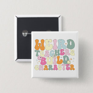 Vreemde leraren Bouwen Karakter Onderwijzen Liefhe Vierkante Button 5,1 Cm