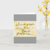 "Vreemde mensen zijn de beste", noteert hij Kaart (Gele Bloem)