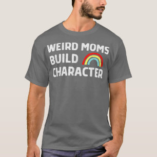 Vreemde moeders maken teken T-shirt