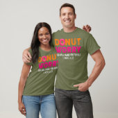 Vreemde Religieuze Donut God zal je zorgen maken T-shirt (Unisex)