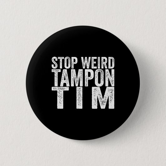 Vreemde Tampon Tim Kamala Harris Eerste Vrouw Pres Ronde Button 5,7 Cm (Voorkant)